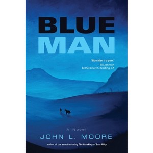 Blue Man - by  John L Moore (Paperback) - 1 of 1