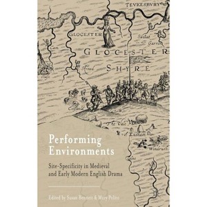 Performing Environments - by  S Bennett & M Polito (Hardcover) - 1 of 1