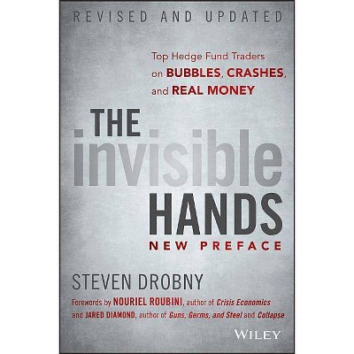 The Invisible Hands - by  Steven Drobny (Paperback)