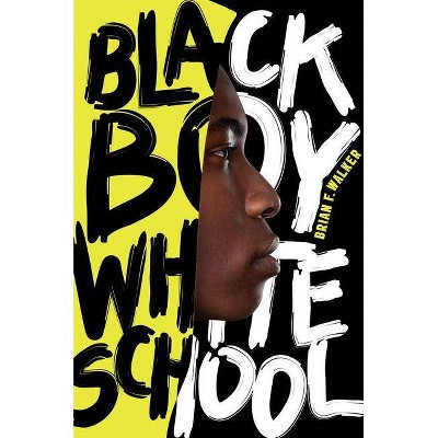 Black Boy White School - by  Brian F Walker (Hardcover)