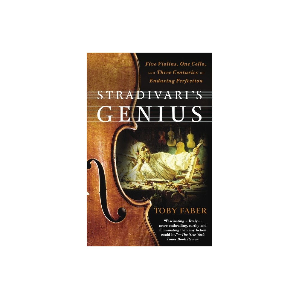Stradivaris Genius - by Toby Faber (Paperback)