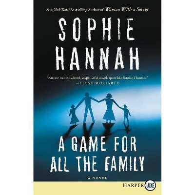 A Game for All the Family - Large Print by  Sophie Hannah (Paperback)