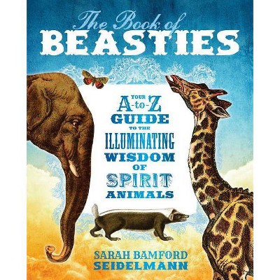 The Book of Beasties - by  Sarah Seidelmann (Paperback)