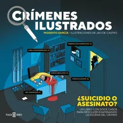 Crímenes Ilustrados / Illustrated Crimes - by  Modesto Garcia (Hardcover)