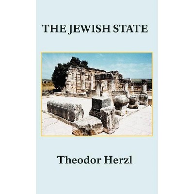 The Jewish State - by  Theodor Herzl (Hardcover)