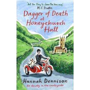 Dagger of Death at Honeychurch Hall - by  Hannah Dennison (Paperback)