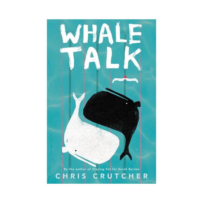 Whale Talk - by  Chris Crutcher (Paperback), 1 of 2