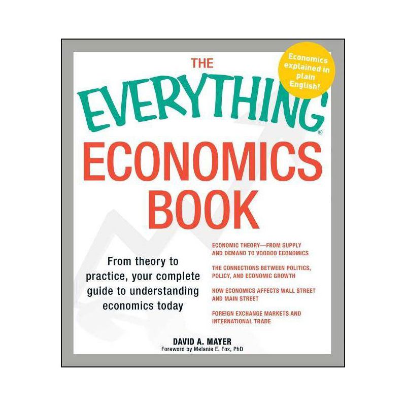 Everything Economics Book - (Everything(r)) by  David A Mayer & Melanie E Fox (Paperback), 1 of 2