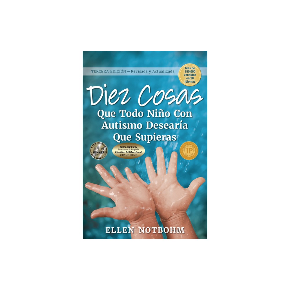 Diez Cosas Que Todo Nio Con Autismo Deseara Que Supieras - by Ellen Notbohm (Paperback)