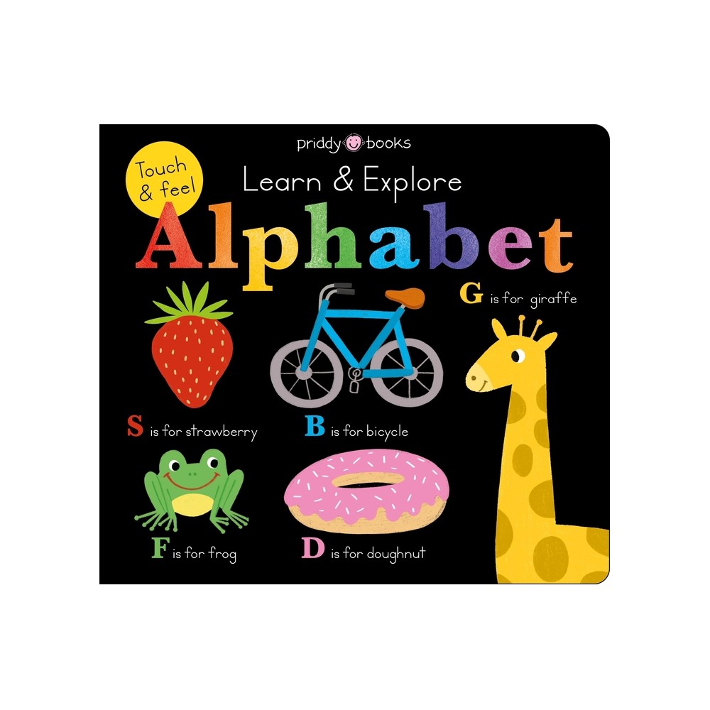 Learn & Explore: Alphabet - (Learn and Explore) by Roger Priddy (Board Book)