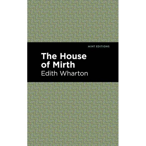 The House of Mirth - (Mint Editions (Women Writers)) by  Edith Wharton (Hardcover) - image 1 of 1