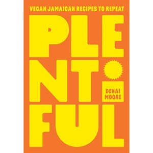 Plentiful - by  Denai Moore (Hardcover) - 1 of 1