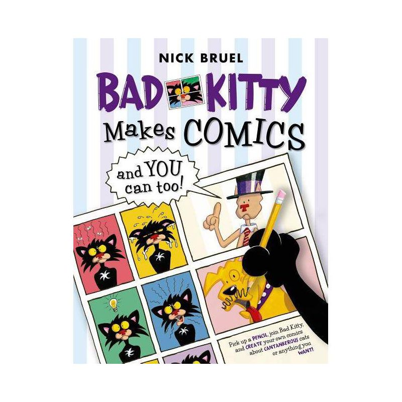 Bad Kitty Makes Comics . . . and You Can Too! - by  Nick Bruel (Paperback), 1 of 2