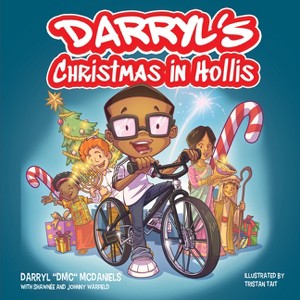 Darryl's Christmas in Hollis - by  Darryl DMC McDaniels & Shawnée Warfield & Johnny Warfield (Hardcover) - 1 of 1