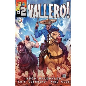 Vallero! #2 - by  Hugo Maldonado (Paperback) - 1 of 1