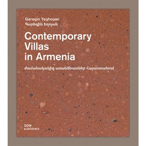Contemporary Villas in Armenia - by  Garegin Yeghoyan (Paperback) - 1 of 1