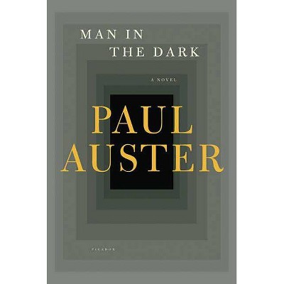 Man in the Dark - by  Paul Auster (Paperback)