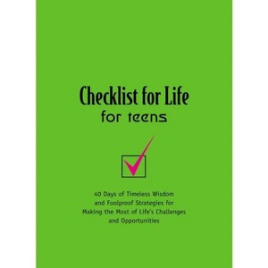 Checklist for Life for Teens - (Paperback) - 1 of 1