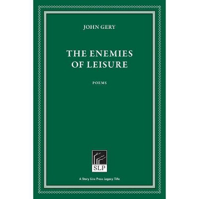 The Enemies of Leisure - 2nd Edition by  John Gery (Hardcover)