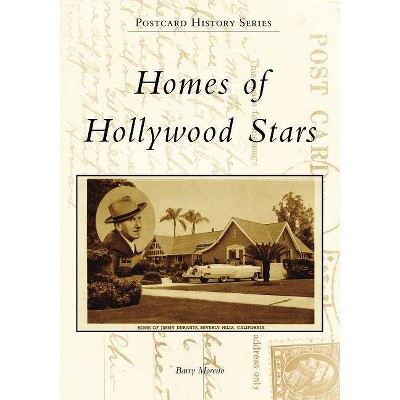 Homes of Hollywood Stars - by Barry Moreno (Paperback)