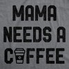 Womens Mama Needs A Coffee Tshirt Funny Morning Cup Caffeine Addicted Graphic Tee - Crazy Dog Women's T Shirt - image 2 of 4