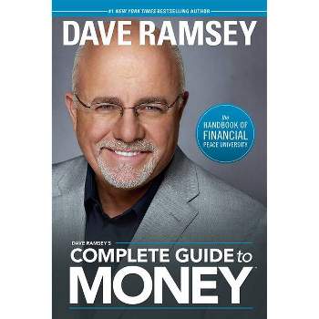 Dave Ramsey's Complete Guide to Money - (Hardcover)