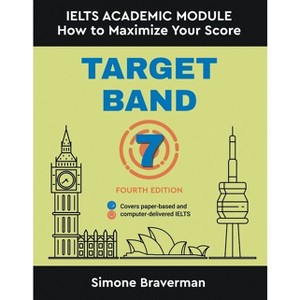 Target Band 7 - 4th Edition by  Simone Braverman (Paperback) - 1 of 1