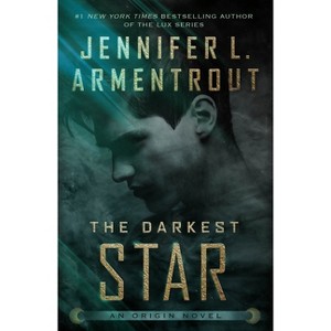 The Darkest Star - (Origin) by  Jennifer L Armentrout (Paperback) - 1 of 1