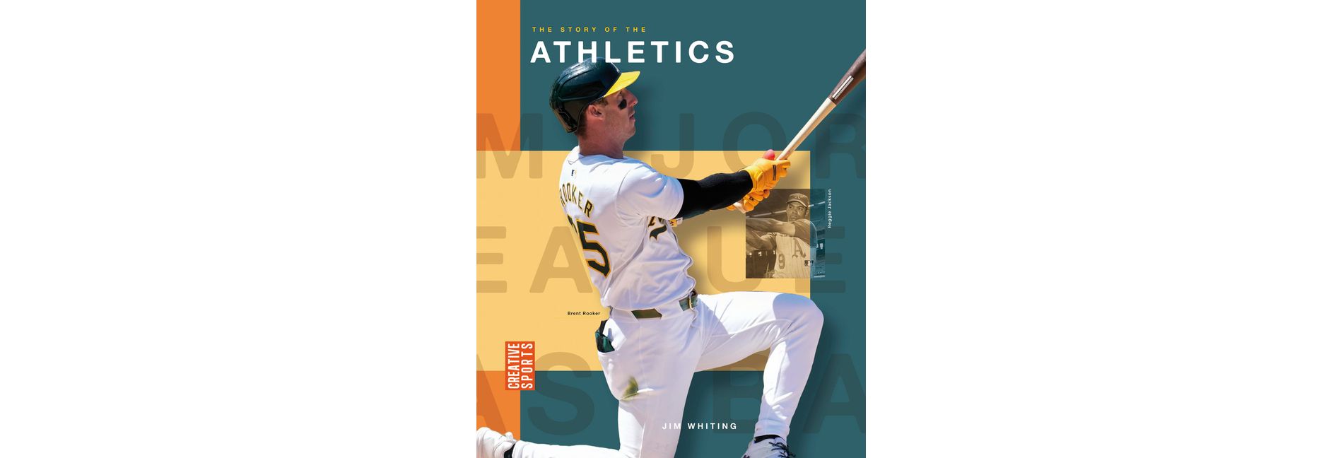 The Story of the Athletics - (Creative Sports: Major League Baseball) by  Jim Whiting (Paperback)