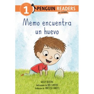 Memo Encuentra Un Huevo (Max Finds an Egg Spanish Edition) - (Penguin Young Readers, Level 1) by Wiley Blevins - 1 of 1