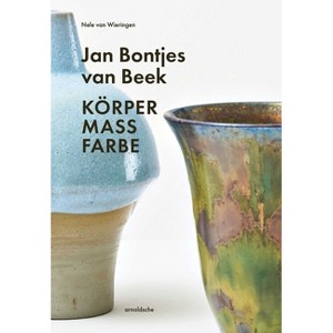 Jan Bontjes Van Beek - by  Nele Wieringen (Paperback) - 1 of 1