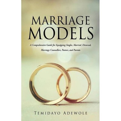 Marriage Models - by  Temidayo Adewole (Paperback)