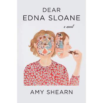 Dear Edna Sloane - by  Amy Shearn (Paperback)