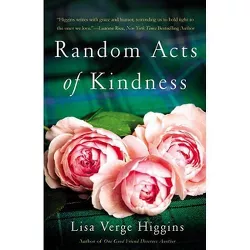 Random Acts of Kindness - by  Lisa Verge Higgins (Paperback)