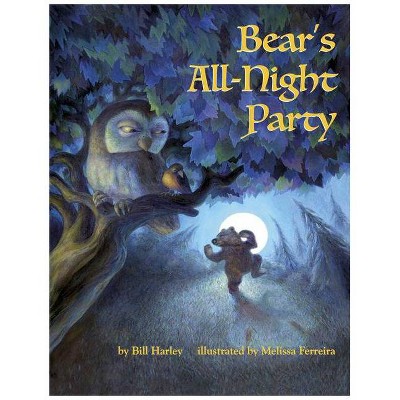 Bear's All-Night Party - by  Bill Harley (Paperback)