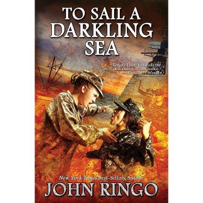  To Sail a Darkling Sea - (Black Tide Rising) by  John Ringo (Hardcover) 