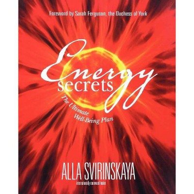 Energy Secrets - by  Alla Svirinskaya (Paperback)