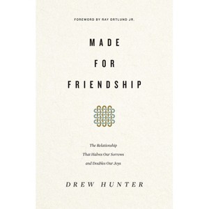 Made for Friendship - by  Drew Hunter (Paperback) - 1 of 1