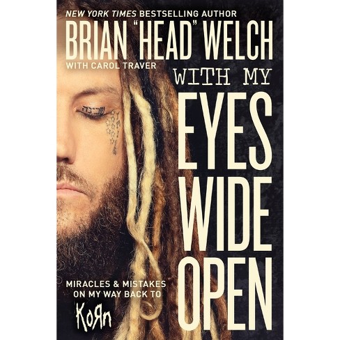 With My Eyes Wide Open - by  Brian Welch (Paperback) - image 1 of 1