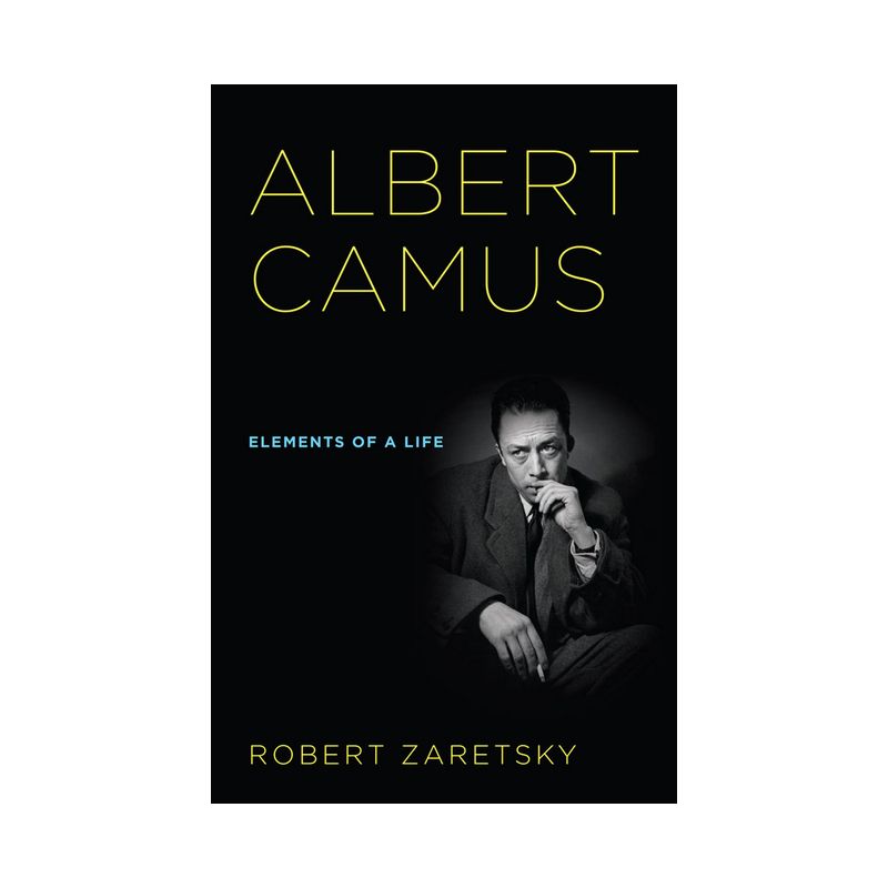 Albert Camus - by Robert D Zaretsky, 1 of 2