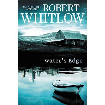 Water's Edge - by  Robert Whitlow (Paperback)