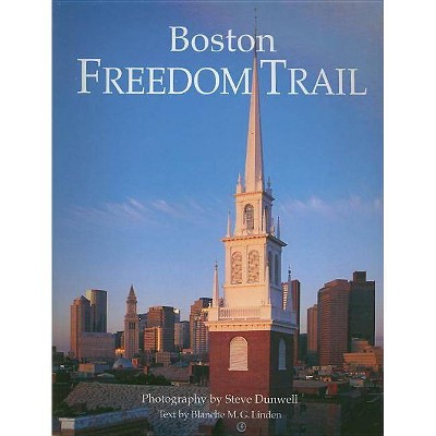 Boston Freedom Trail - by  Blanche M G Linden (Paperback)