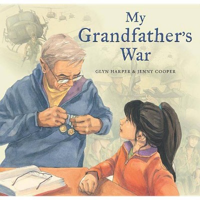 My Grandfather's War - by  Glyn Harper & Jenny Cooper (Hardcover)