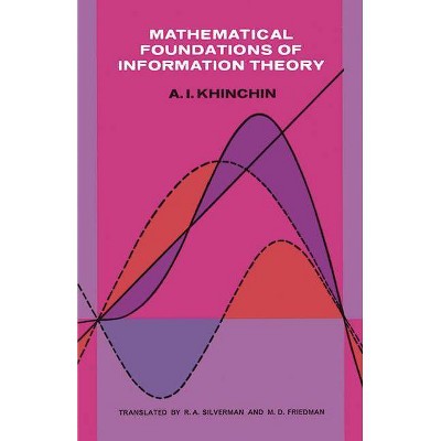 Mathematical Foundations of Information Theory - (Dover Books on Mathematics) (Paperback)