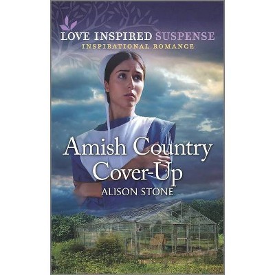 Amish Country Cover-Up - by  Alison Stone (Paperback)