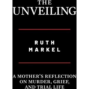 The Unveiling - by  Ruth Markel (Hardcover) - 1 of 1
