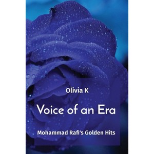 Voice of an Era - by  Olivia K (Paperback) - 1 of 1