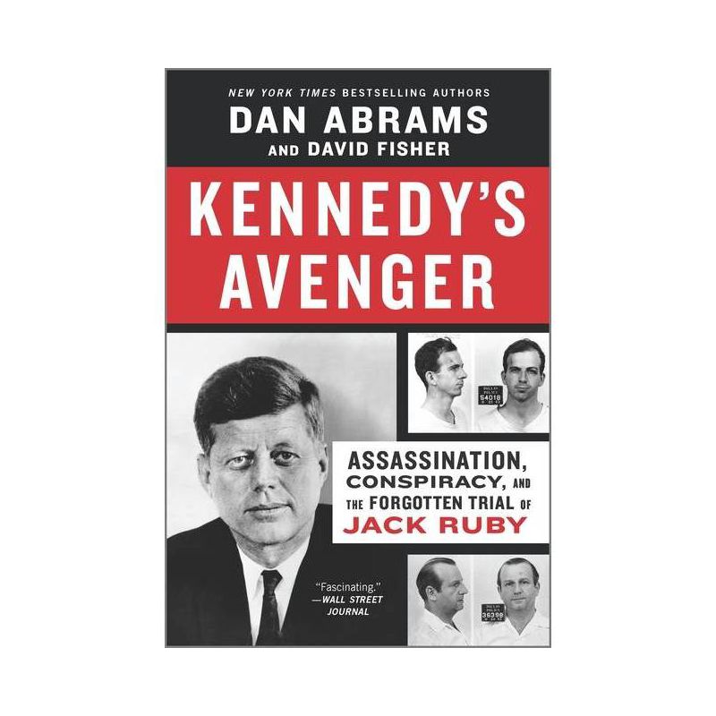 Kennedy's Avenger - by  Dan Abrams & David Fisher (Paperback), 1 of 2