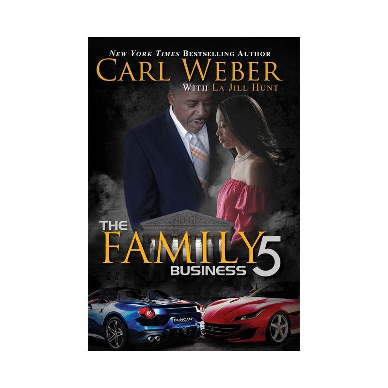 The Family Business 5 - by Carl Weber &#38; La Jill Hunt (Hardcover), 1 of 2