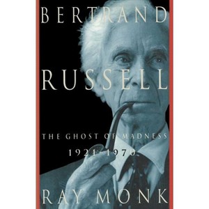 Bertrand Russell - by  Ray Monk (Paperback) - 1 of 1